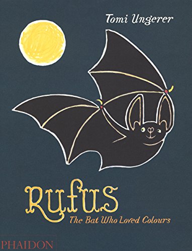 Rufus: The Bat Who Loved Colours (Libri per bambini)